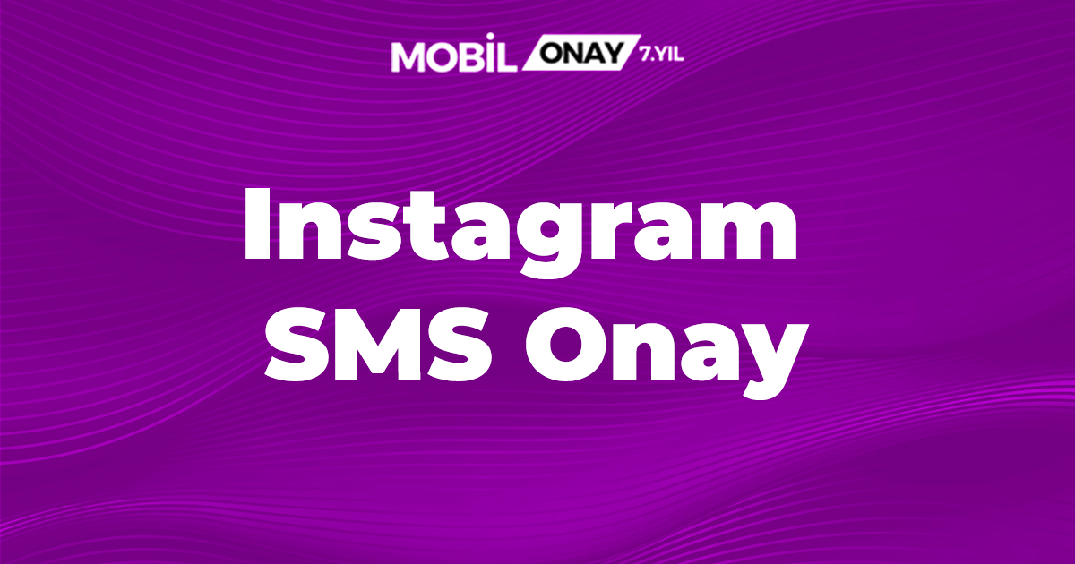 Instagram SMS Onay